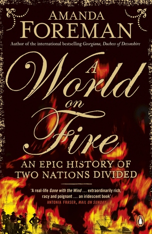 A World on Fire: An Epic History of Two Nations Divided
