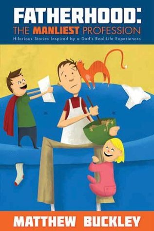 Fatherhood: The Manliest Profession