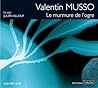 Le murmure de l'ogre by Valentin Musso