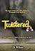 Twistered