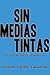 Sin Medias Tintas
