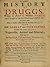 A Compleat History of Druggs