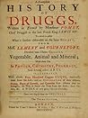 A Compleat History of Druggs by Pierre Pomet