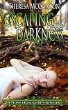 Escaping Darkness by Theresa McClinton