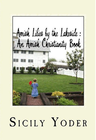 Amish Lilies by the Lakeside