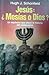 Jesus: Mesías o Dios ?