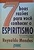7 boas razões para você conhecer o espiritismo