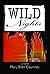 Wild Nights by Mary Ellen Courtney