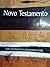 O Novo Testamento - Nova tradução na linguagem de hoje
