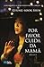 Por Favor Cuida da Mamã by Kyung-Sook Shin