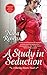 A Study in Seduction (Daring Hearts, #1)