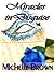Miracles in Disguise by Michelle Lynn Brown Miracles in Disguise by Michelle Lynn Brown