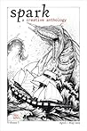 Spark: A Creative Anthology, Volume 1