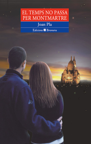 El temps no passa per Montmartre (Paperback)