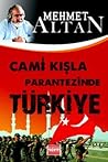Cami Kışla Parantezinde Türkiye