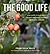 The Good Life by Francesca Price