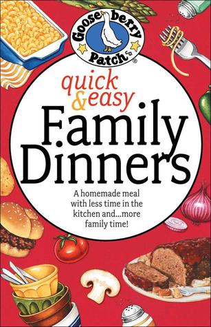 Quick and Easy Family Dinners Cookbook (Kindle Edition)
