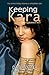 Keeping Kara