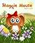 Maggie Mouse Gets Lost (Maggie Mouse Childrens Book Series) by Haley Moonspur