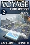 Voyage: Embarkation #2 Longing