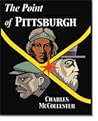 The Point of Pittsburgh by Charles McCollester