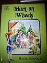 Mum on Wheels