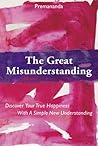 The Great Misunderstanding by Premananda