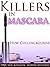 Killers in mascara