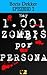 Hay 1.001 zombis por persona - Episodio 3 by Boris Dekker