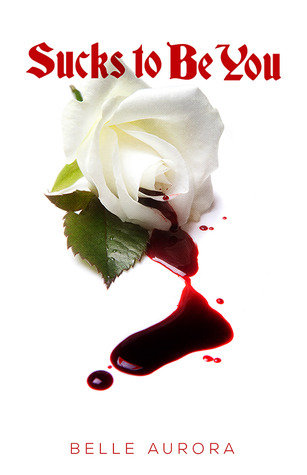 Sucks To Be You (ebook)