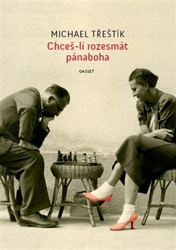 Chceš-li rozesmát pánaboha (Hardcover)