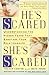 He's Scared, She's Scared by Steven  Carter
