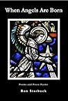 When Angels Are Born by Ron Starbuck