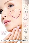 Love Your Skin by N.R. Leigh