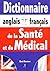 Dictionnaire de la santé et du médical anglais-français/franç... by René Meertens