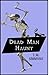 Dead Man Haunt (Dead Man My...
