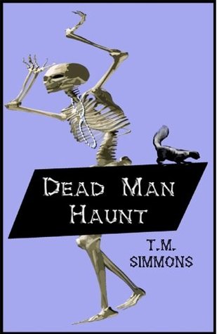 Dead Man Haunt (Dead Man Mysteries, #2)