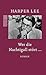 Wer die Nachtigall stört by Harper Lee