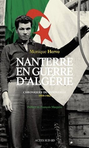 Nanterre en Guerre d'Algérie : Chroniques du bidonville 1959-1962 (Paperback)