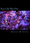 Eyes Like Blue Fire