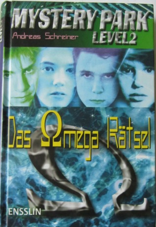 Das Omega Rätsel (Mystery Park: Level 2, #3)