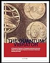 The Quantum Vibrator by J.D. Adler
