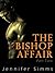 The Bishop Affair by Jennifer Simms