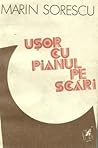 Ușor cu pianul pe...