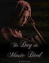 The Day the Music Died by Blair Evans