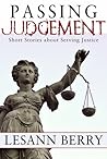Passing Judgement, Short Stories about Serving Justice