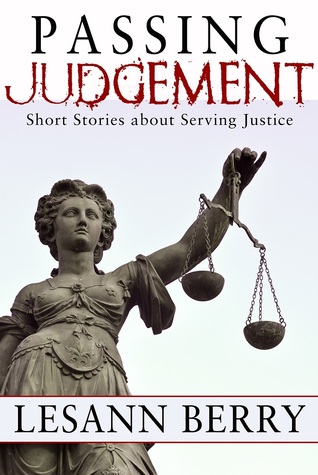 Passing Judgement, Short Stories about Serving Justice