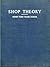 Shop Theory: Henry Ford Trade School