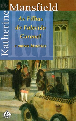 As Filhas do Falecido Coronel e Outras Histórias