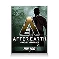 Hunted - After Earth: Ghost Stories